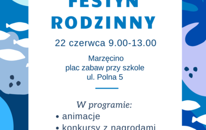 Zdjęcie do Festyn rodzinny w Marzęcinie - 22 czerwca 