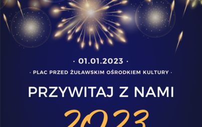 Zdjęcie do Przywitaj z nami Nowy 2023 Rok